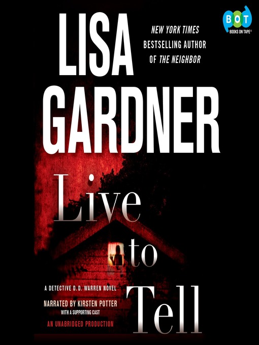 Détails du titre pour Live to Tell par Lisa Gardner - Liste d'attente